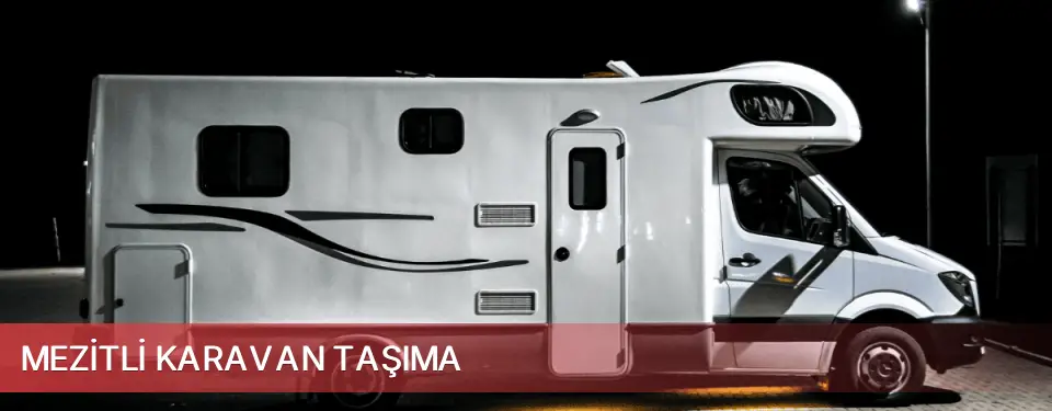 Mezitli İlçemi Karavan Taşıma